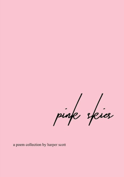 Pink Skies - A Poem Collection