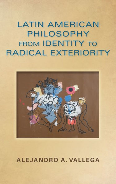 Latin American Philosophy From Identity To Radical Exteriority (World Philosophies)