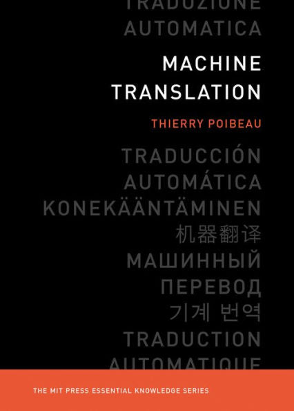 Machine Translation (The Mit Press Essential Knowledge Series)