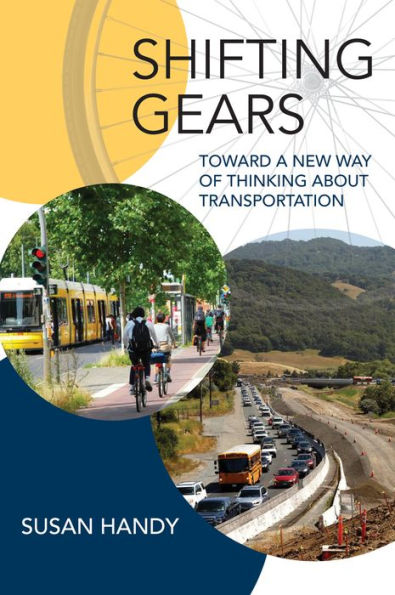 Shifting Gears: Toward A New Way Of Thinking About Transportation (Urban And Industrial Environments)