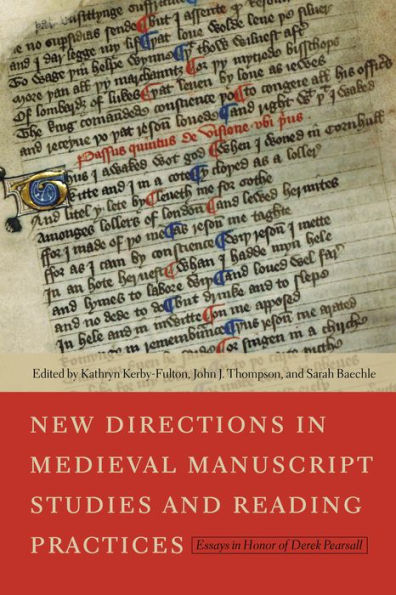 New Directions In Medieval Manuscript Studies And Reading Practices: Essays In Honor Of Derek Pearsall
