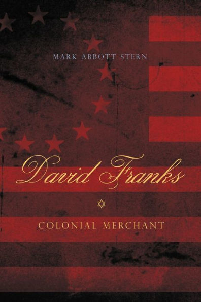 David Franks: Colonial Merchant (Keystone Books)