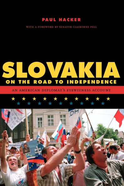 Slovakia On The Road To Independence (Adst-Dacor Diplomats And Diplomacy Series)