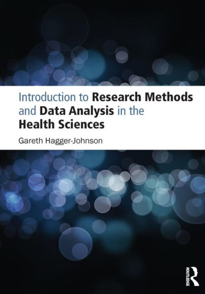 Introduction To Research Methods And Data Analysis In The Health Sciences
