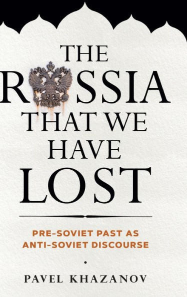 The Russia That We Have Lost