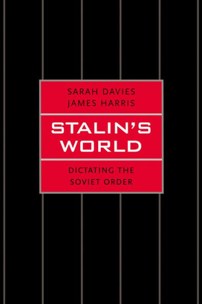 Stalin'S World: Dictating The Soviet Order