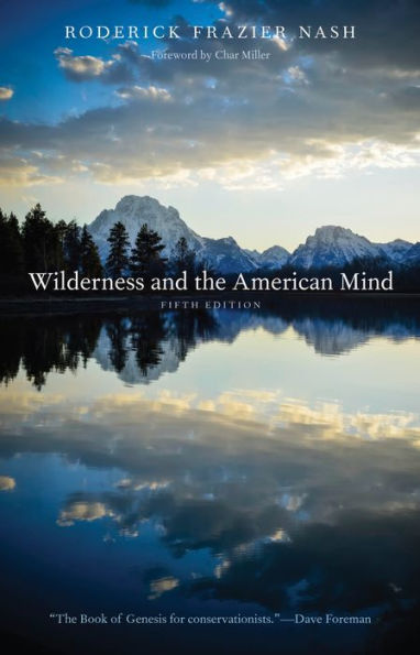 Wilderness And The American Mind