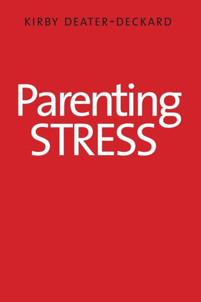 Parenting Stress (Current Perspectives In Psychology)