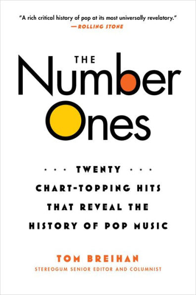 The Number Ones: Twenty Chart-Topping Hits That Reveal The History Of Pop Music