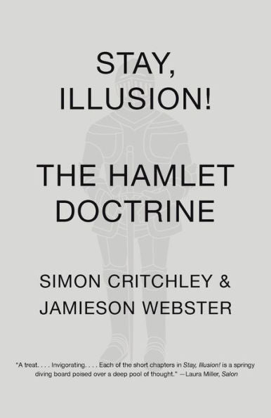 Stay, Illusion!: The Hamlet Doctrine
