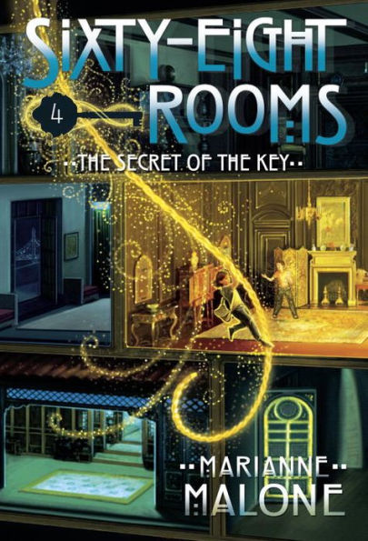 The Secret Of The Key: A Sixty-Eight Rooms Adventure (The Sixty-Eight Rooms Adventures)