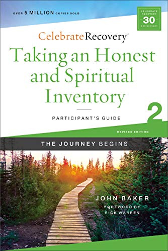Taking An Honest And Spiritual Inventory Participant's Guide 2: A Recovery Program Based On Eight Principles From The Beatitudes (Celebrate Recovery)