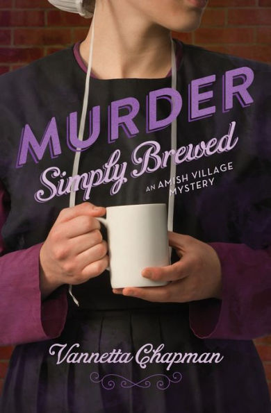 Murder Simply Brewed (An Amish Village Mystery)