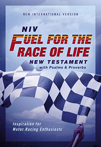 Niv, Fuel For The Race Of Life New Testament With Psalms And Proverbs, Pocket-Sized, Paperback, Red Letter, Comfort Print : Inspiration For Motor Racing Enthusiasts