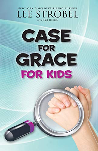 Case for Grace for Kids (Case for??? Series for Kids)