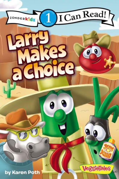 Larry Makes A Choice: Level 1 (I Can Read! / Big Idea Books / Veggietales)