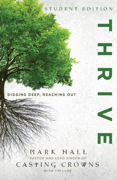 Thrive Student Edition: Digging Deep, Reaching Out