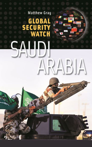 Global Security Watch?Saudi Arabia