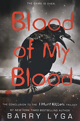 Blood Of My Blood (I Hunt Killers, 3)