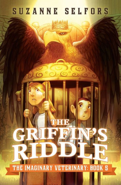 The Griffin's Riddle (The Imaginary Veterinary, 5)