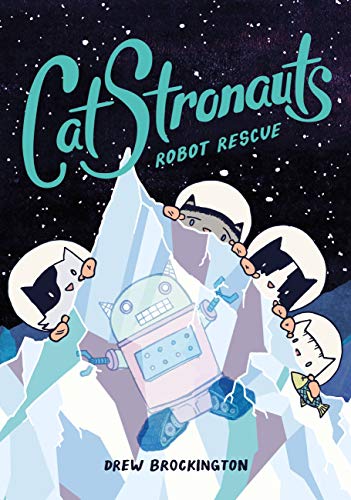 Catstronauts: Robot Rescue (Catstronauts, 4)