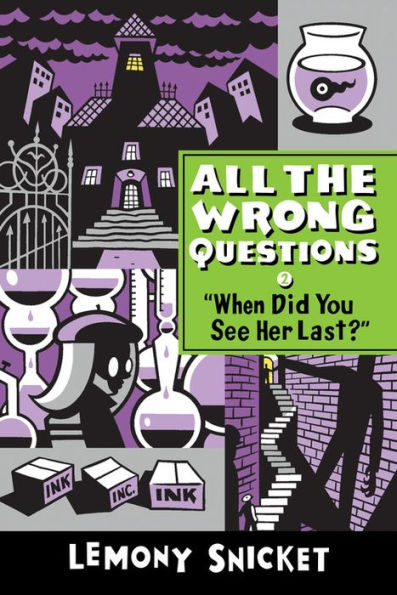 When Did You See Her Last? (All The Wrong Questions, 2)