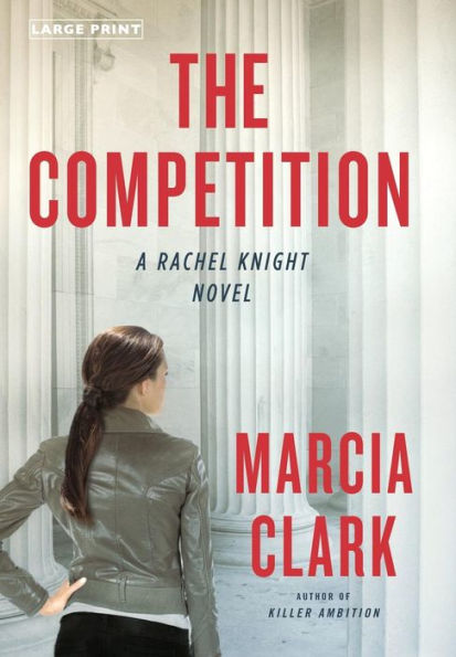 The Competition (Rachel Knight Novel)