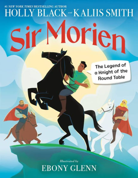 Sir Morien: The Legend Of A Knight Of The Round Table