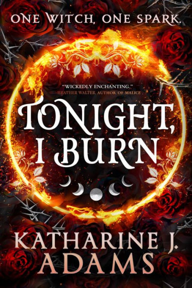 Tonight, I Burn (The Witches Of Halstett, 1)