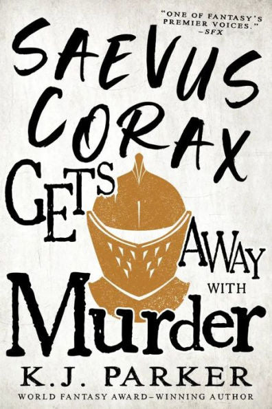 Saevus Corax Gets Away With Murder (The Corax Trilogy, 3)