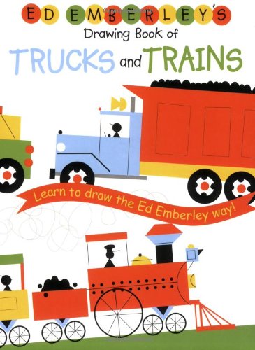 Ed Emberley's Drawing Book Of Trucks And Trains