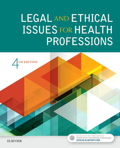 Legal And Ethical Issues For Health Professions