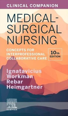Clinical Companion For Medical-Surgical Nursing