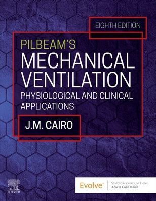 Pilbeam'S Mechanical Ventilation: Physiological And Clinical Applications
