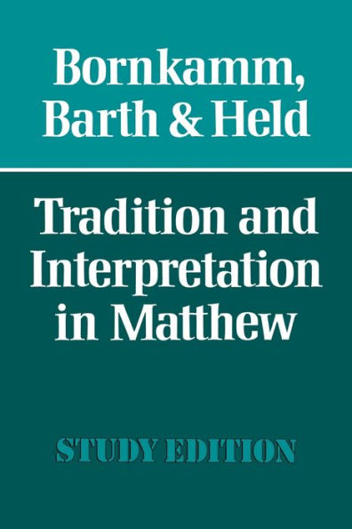 Tradition And Interpretation In Matthew