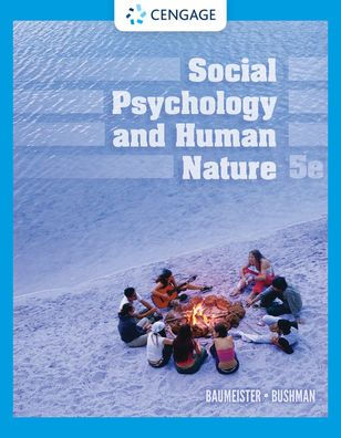 Social Psychology And Human Nature (Mindtap Course List)