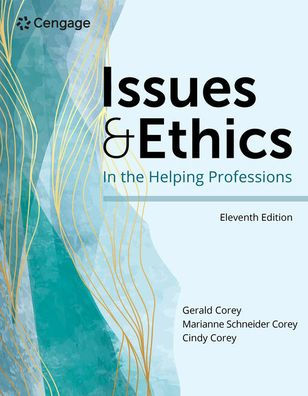 Issues And Ethics In The Helping Professions (Mindtap Course List)