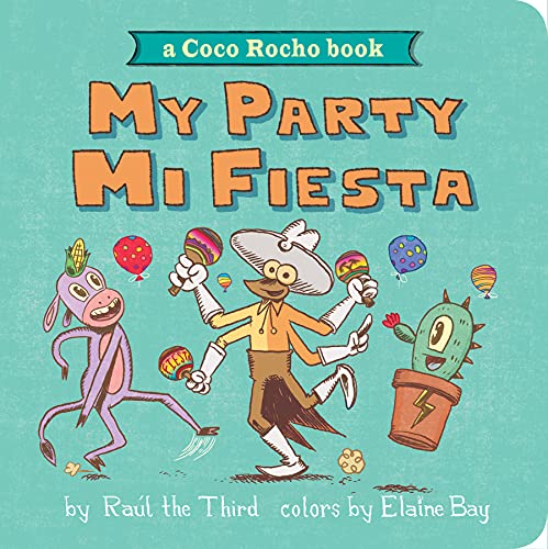 My Party, Mi Fiesta: A Coco Rocho Book (World of ?Vamos!)