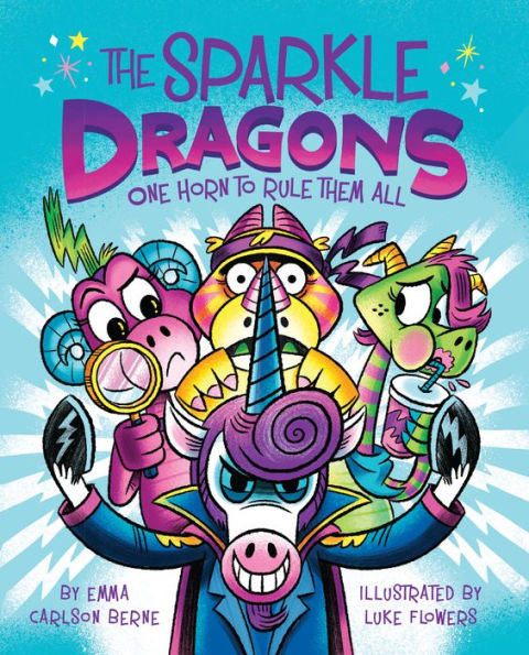 The Sparkle Dragons: One Horn To Rule Them All (The Sparkle Dragons, 2)