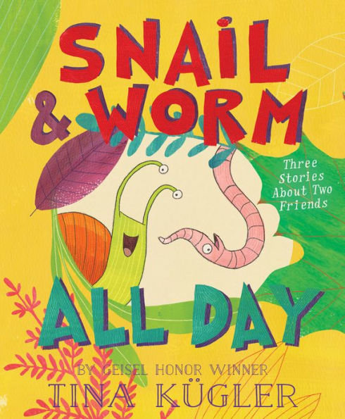 Snail And Worm All Day: Three Stories About Two Friends - 9780358561873
