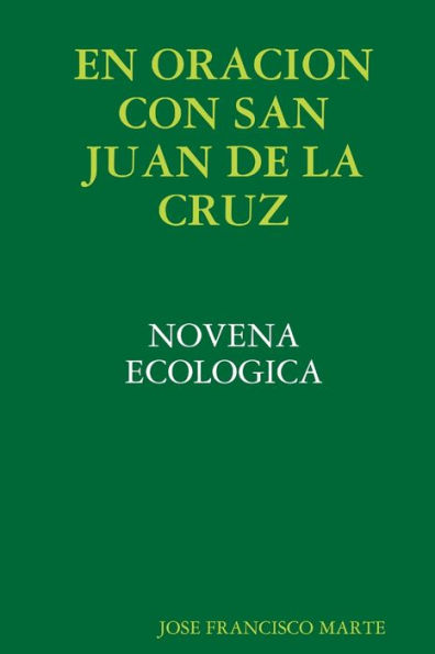 En Oracion Con San Juan De La Cruz (Spanish Edition)