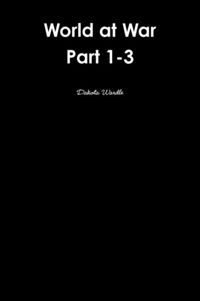 World At War Part 1-3