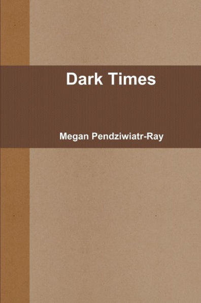 Dark Times - 9780359752829