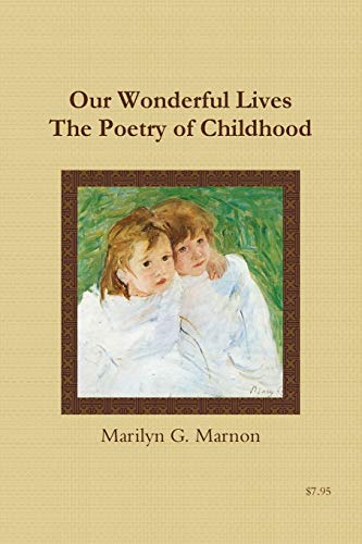 Our Wonderful Lives The Poetry of Childhood