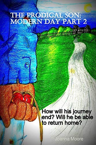 The Prodigal Son: Modern Day-Part 2