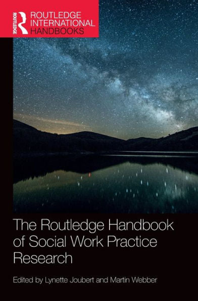 The Routledge Handbook Of Social Work Practice Research (Routledge International Handbooks)
