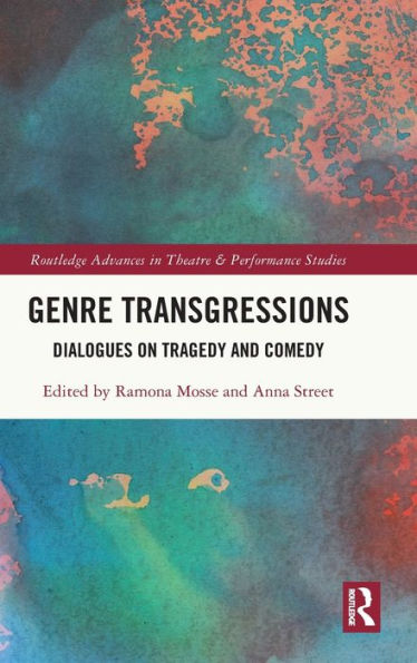 Genre Transgressions (Routledge Advances In Theatre & Performance Studies)