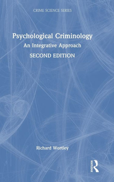 Psychological Criminology (Crime Science Series)