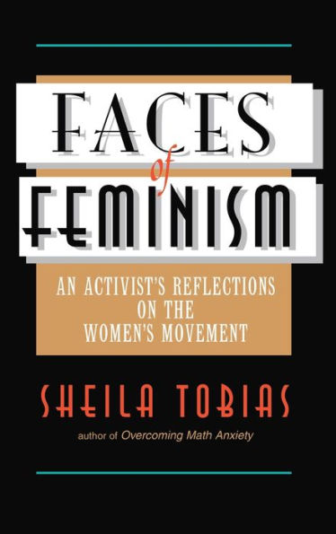 Faces Of Feminism: An Activist'S Reflections On The Women'S Movement