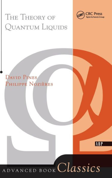 The Theory Of Quantum Liquids: Normal Fermi Liquids (Frontiers In Physics)